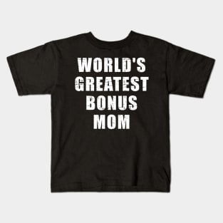 World's greatest bonus mom Kids T-Shirt